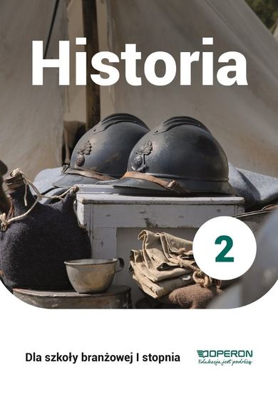 Historia 2. Szkoła branżowa I stopnia. Podręcznik