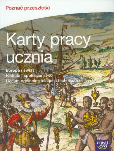 Historia i społeczeństwo. Poznać przeszłość - Europa i świat. Karty pracy ucznia. Szkoła ponadgimnazjalna