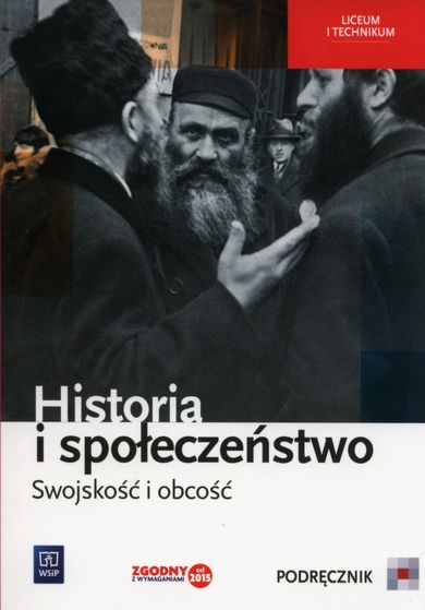 Historia i społeczeństwo. Swojskość i obcość. Podręcznik - smyk.com