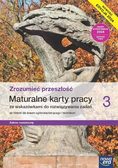 Historia LO. Zrozumieć przeszłość 3. Maturalne karty pracy. Edycja 2024