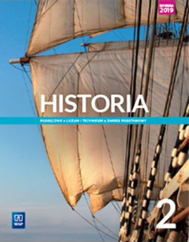 Historia. Podręcznik 2 liceum i technikum. Zakres podstawowy