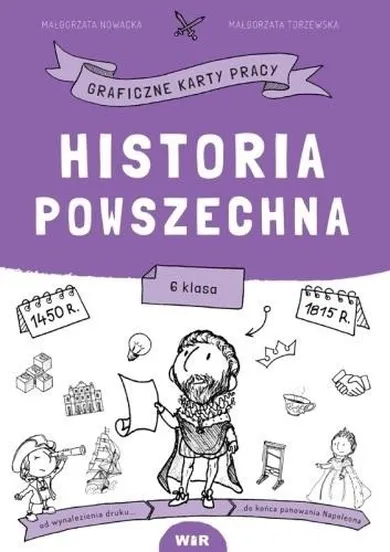 Historia powszech. Graficzne karty pracy dla klasy 6