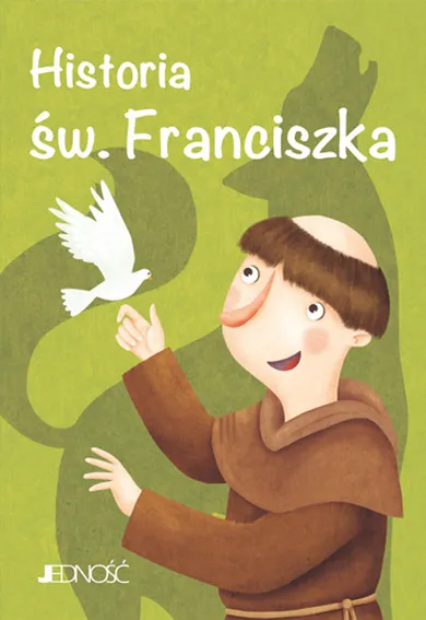 Historia św. Franciszka. Wielcy przyjaciele Jezusa