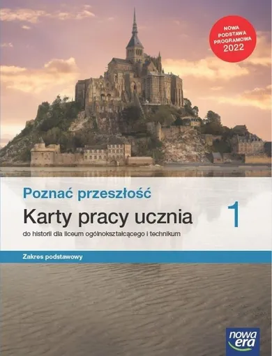 Historia. Szkoła ponadpodstawowa 1. Poznać przeszłość. Karty pracy. Zakres podstawowy