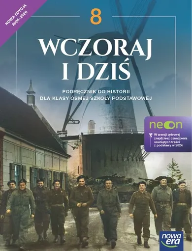 Historia wczoraj i dziś Neon. Podręcznik dla klasy 8 szkoły podstawowej. Edycja 2024-2026