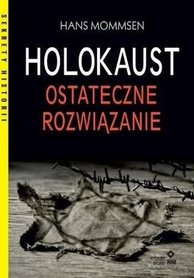 Holokaust. Ostateczne rozwiązanie