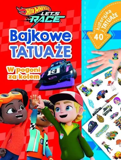 Hot Wheels Let's Race. Misja ratunkowa. Bajkowe tatuaże