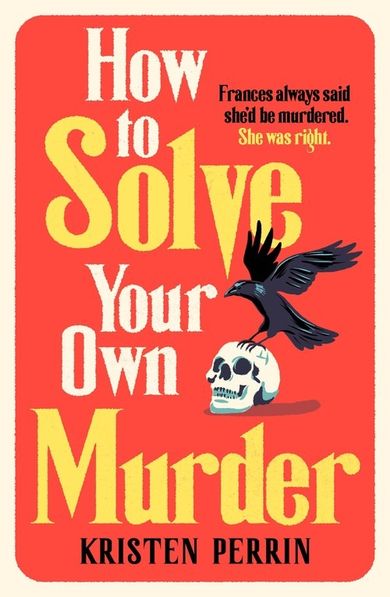 How To Solve Your Own Murder