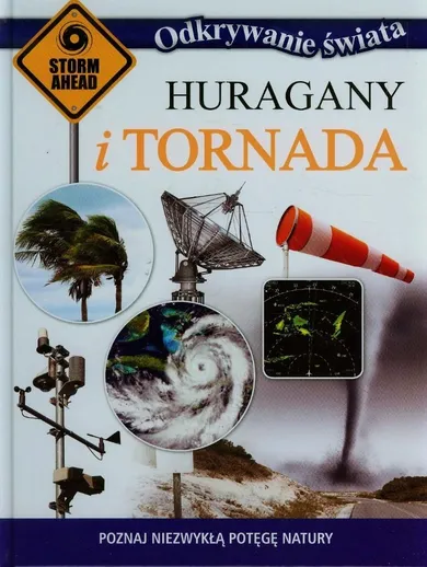 Huragany i tornada. Odkrywanie świata