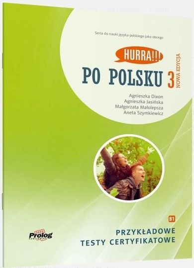 Hurra!!! Po polsku 3. Przykładowe testy certyfikatowe