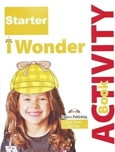 I Wonder Starter. Activity Book + DigiBook