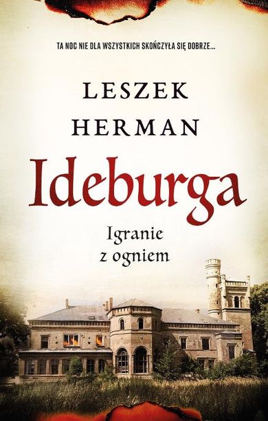 Ideburga. Igranie z ogniem