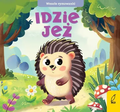Idzie jeż. Wesołe rymowanki