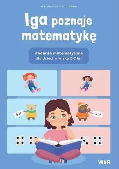 Iga poznaje matematykę. Zadania matematyczne