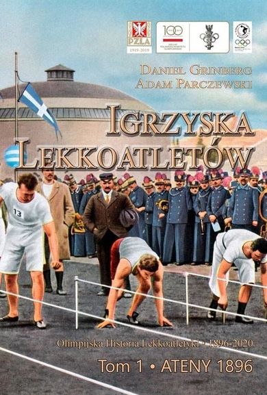 Igrzyska lekkoatletów. Tom 1. Ateny 1896