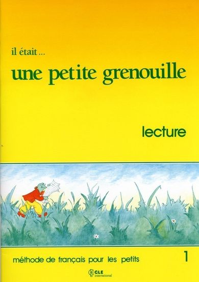 Il était... une petite grenouille Niveau 1. Livret de lecture