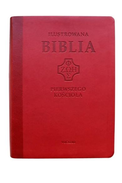 Ilustrowana Biblia pierwszego Kościoła