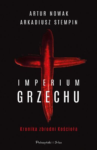 Imperium grzechu. Kronika zbrodni Kościoła (duże litery)