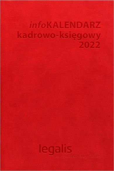 infoKALENDARZ kadrowo-księgowy 2022