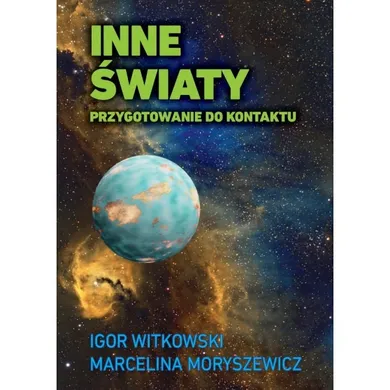 Inne światy. Przygotowanie do kontaktu