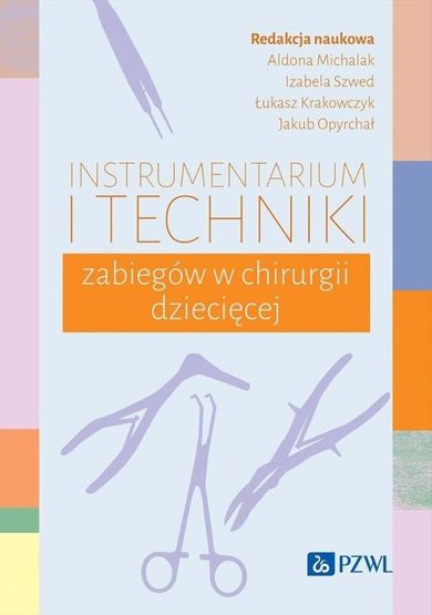 Instrumentarium i techniki zabiegów w chirurgii