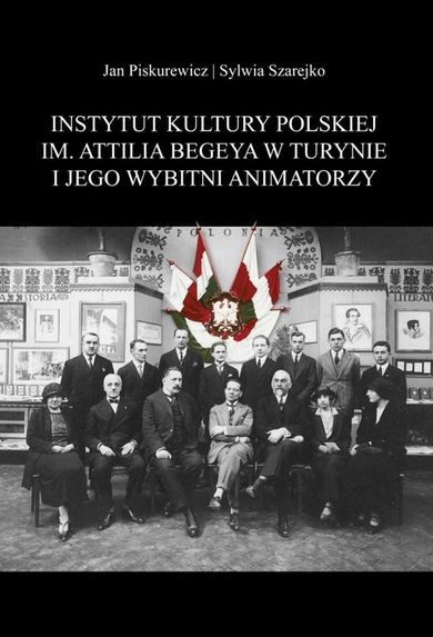 Instytut Kultury Polskiej im. Attilia Begeya