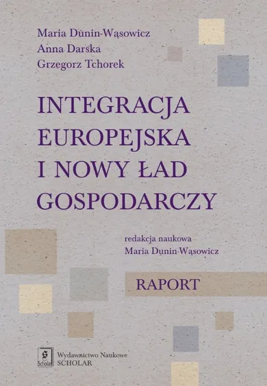 Integracja europejska i nowy ład gospodarczy