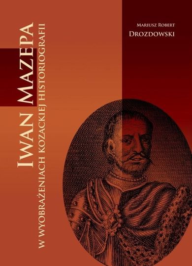 Iwan Mazepa w wyobrażeniach kozackiej historiog