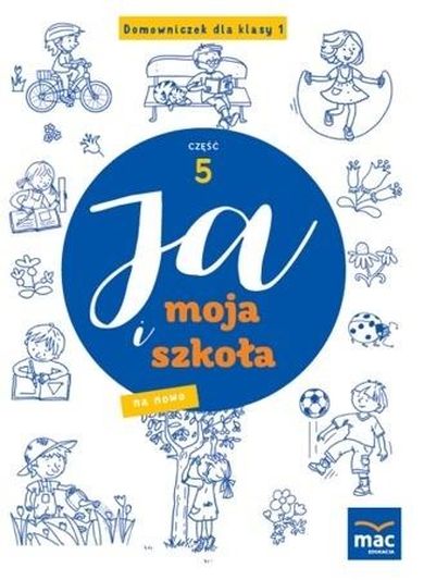 Ja i Moja Szkoła na nowo. Domowniczek SP 1. Część 5