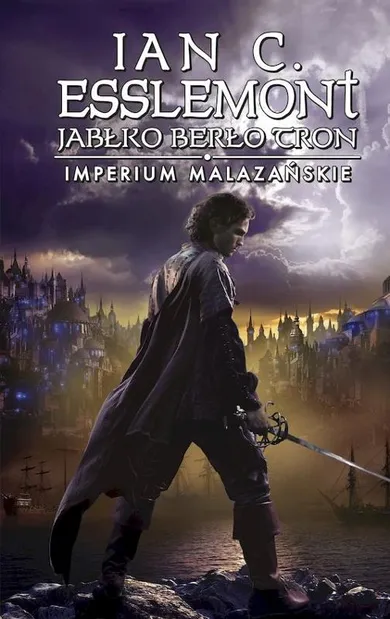 Jabłko Berło Tron. Imperium Malazańskie. Tom 4