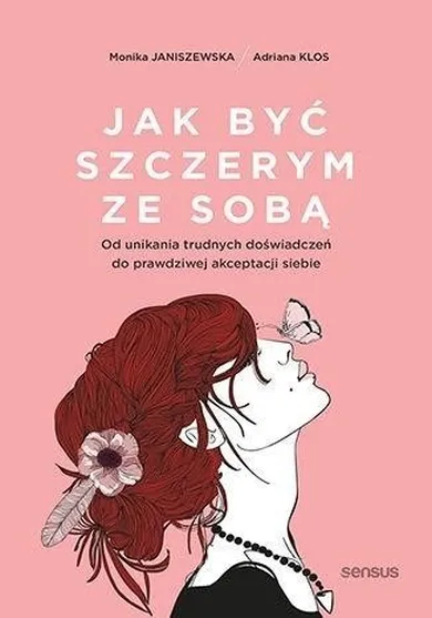 Jak być szczerym ze sobą