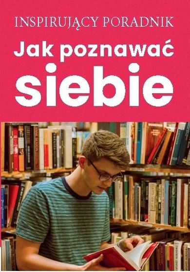 Jak poznawać siebie