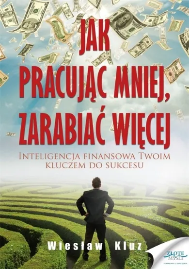 Jak pracując mniej, zarabiać więcej. Audiobook CD mp3