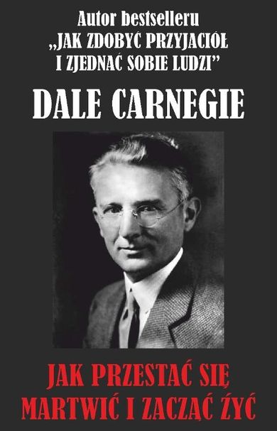 Jak przestać się martwić i zacząć żyć?