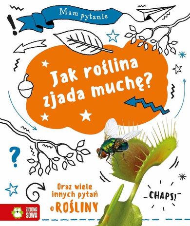 Jak roślina zjada muchę? Mam pytanie