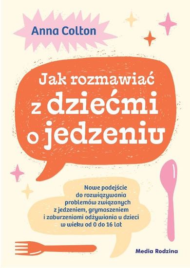 Jak rozmawiać z dziećmi o jedzeniu