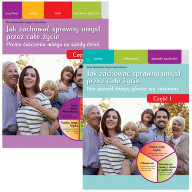 Jak zachować sprawny umysł przez całe życie. Część 1/2