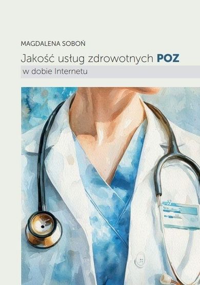 Jakość usług zdrowotnych POZ w dobie Internetu