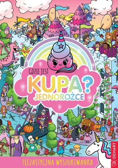 Jednorożce. Gdzie jest kupa?