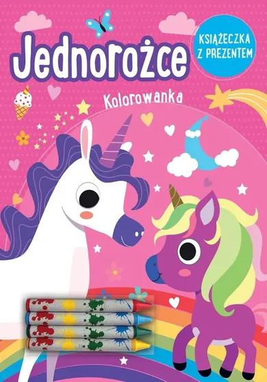 Jednorożce. Kolorowanka + kredki
