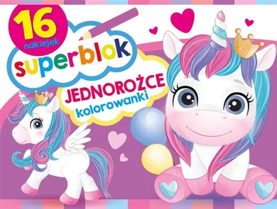 Jednorożce. Kolorowanki. Superblok