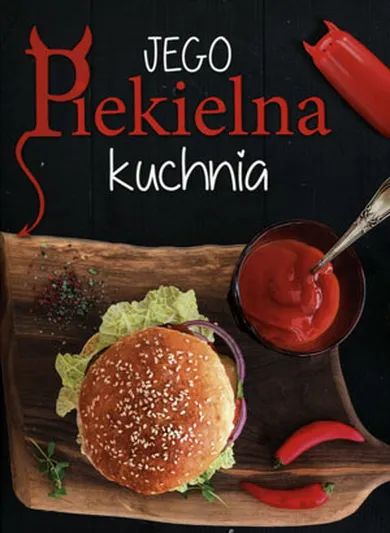 Jego Piekielna Kuchnia / Jej Anielska Kuchnia