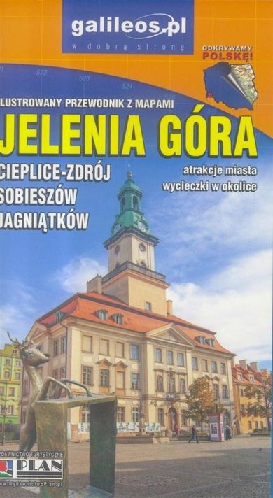 Jelenia Góra. Przewodnik ilustrowany z mapami