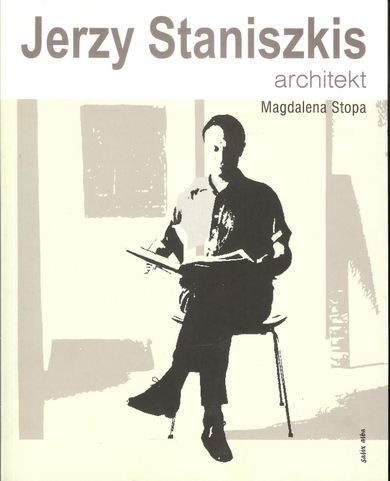 Jerzy Staniszkis. Architekt