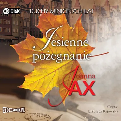 Jesienne pożegnanie. Duchy minionych lat. Tom 3. Audiobook CD mp3