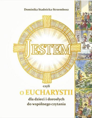 Jestem, czyli o Eucharystii dla dzieci