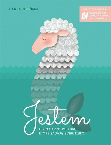 Jestem. Filozoficzne pytania, które zadają sobie dzieci
