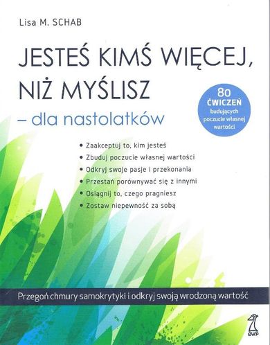 Jesteś kimś więcej, niż myślisz. Dla nastolatków