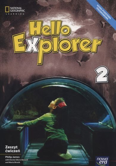 Język Angielski. Hello Explorer. Zeszyt ćwiczeń. Szkoła podstawowa. Klasa 2