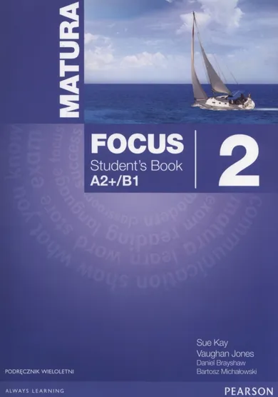 Język angielski. Matura Focus 2. Podręcznik. Liceum/technikum